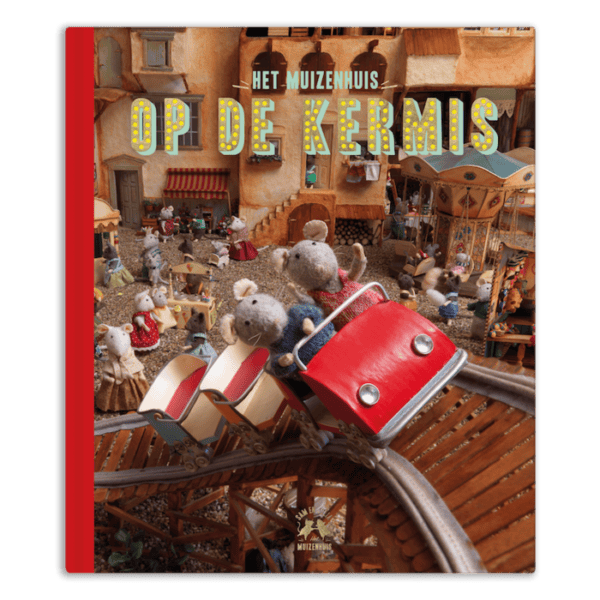 Het Muizenhuis - Op de kermis