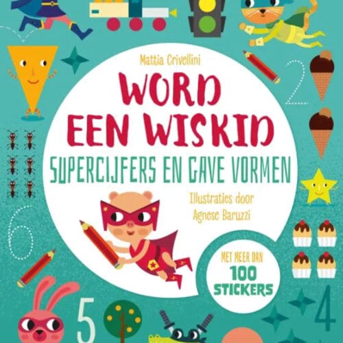 Word een wiskid - Super cijfers en gave vormen 3+ jaar