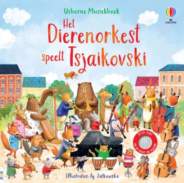 Usborne muziekboek - Het dierenorkest speelt Tsjaikovski