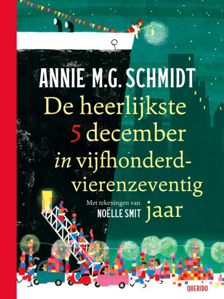 Annie MG Schmidt - De heerlijkste 5 december in 574 jaar