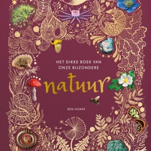 Het dikke boek van onze bijzondere natuur